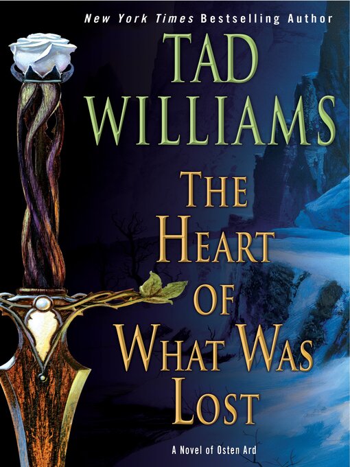 Title details for The Heart of What Was Lost by Tad Williams - Wait list
